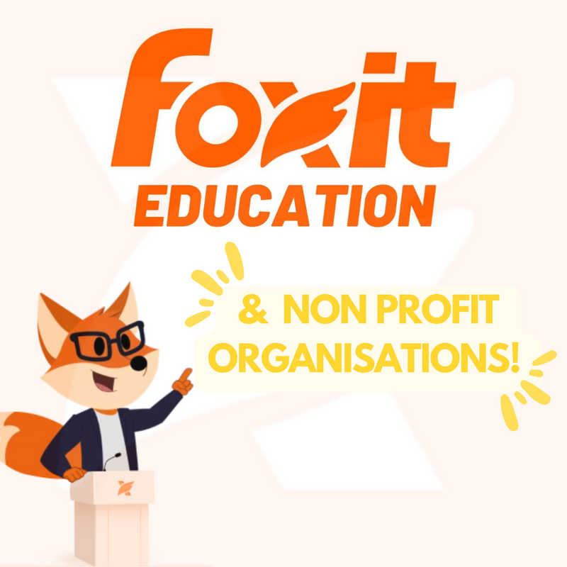 NEW RELEASE: FOXIT has opened up their EDU pricing to NON-PROFIT entities!